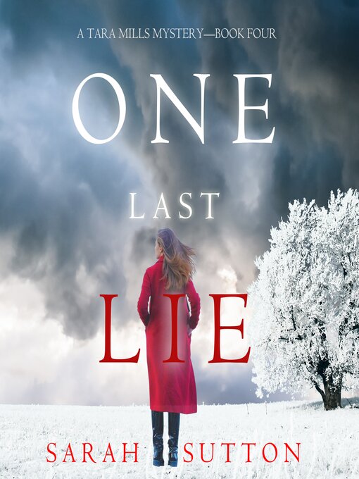 Title details for One Last Lie (A Tara Mills Mystery––Book Four) by Sarah Sutton - Available